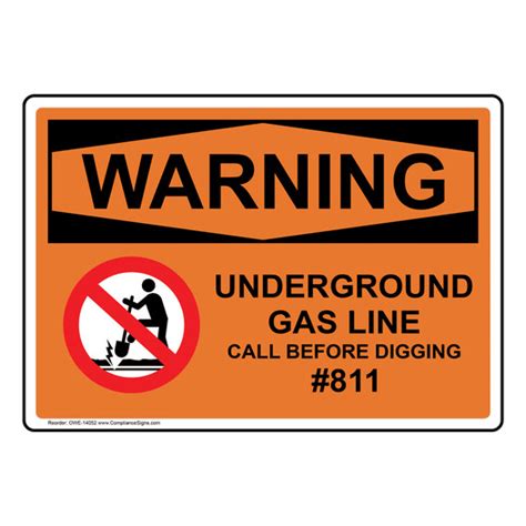 Osha Underground Gas Line Call 811 Sign Warning With Symbol