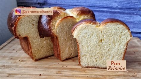 Delicioso Pan Brioche De Anne Receta Paso A Paso