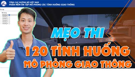 Phần mềm ôn tập mô phỏng các tình huống giao thông mới nhất