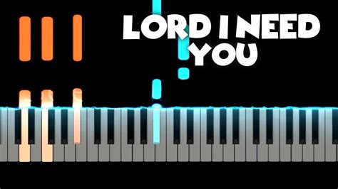 Lord I Need You Piano Tutorial Easy Piano Tutorial Godwin Gladson Official Youtube