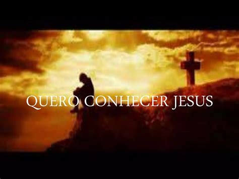 Quero Conhecer Jesus Cifra 7