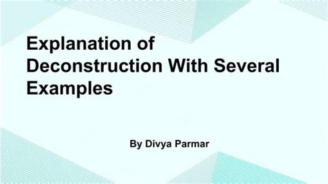 Explanation of deconstruction with several examples | PPT