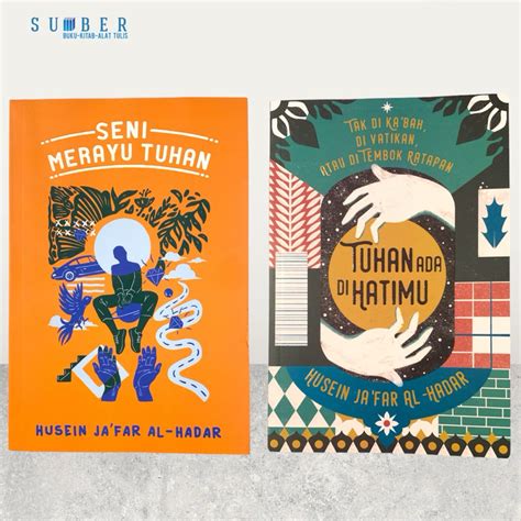 Jual Buku Habib Husein Ja`far Seni Merayu Tuhan And Tuhan Ada Di Hatimu