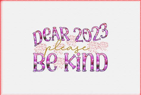 Dear Please Be Kind Sublimation Graphic By Mightypejes Creative