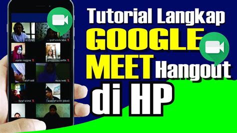 Cara Menggunakan Google Meet Di Hp Android Youtube