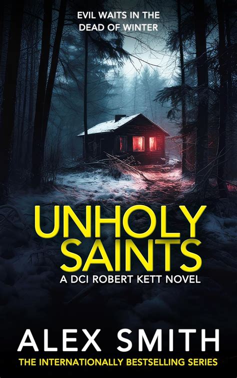 Unholy Saints A British Crime Thriller Dci Kett Crime Thrillers Book