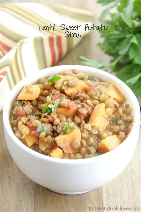 Lentil Sweet Potato Stew Eat Drink Love