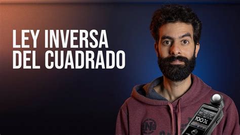 Descubre el poder de la ley del inverso cuadrado en la fotografía