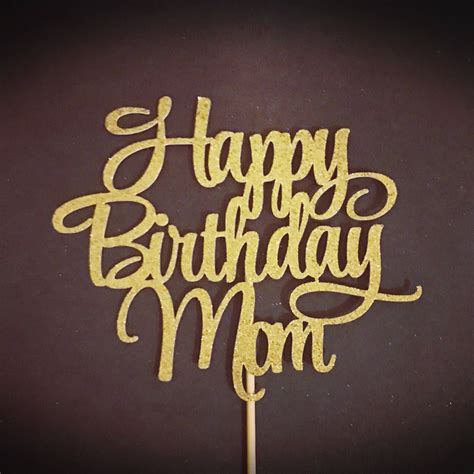 Happy Birthday Mom Cake Topper Svg MockupsCreative