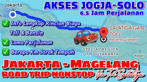 Road Trip Jakarta Magelang Via Tol Salatiga Akses Road Trip Jakarta