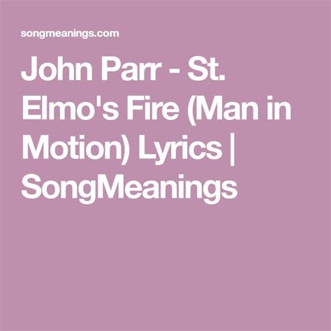 John Parr St Elmo S Fire Man In Motion Lyrics Songmeanings Lyrics Elmo Motion