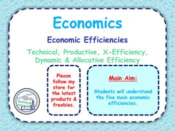 Economic Efficiencies Technical Productive X Efficiency Dynamic