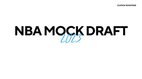 Nba Mock Draft 2023 Clutch Scouting