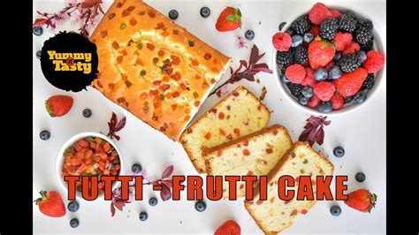 Soft And Moist Tutti Frutti Cake Yummy N Tasty Youtube