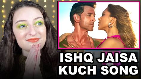 FIGHTER Ishq Jaisa Kuch Song Reaction Hrithik Roshan Deepika