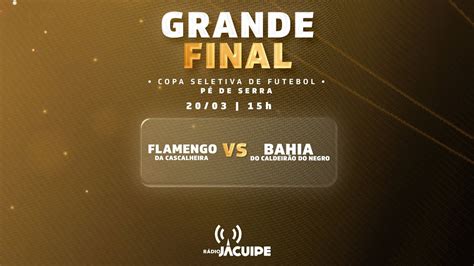 FALMENGO DA CASCALHEIRA X BAHIA DO CALDEIRÃO DO NEGRO FINAL COPA