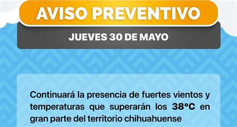 Prevalecerán fuertes vientos y altas temperaturas en el estado durante