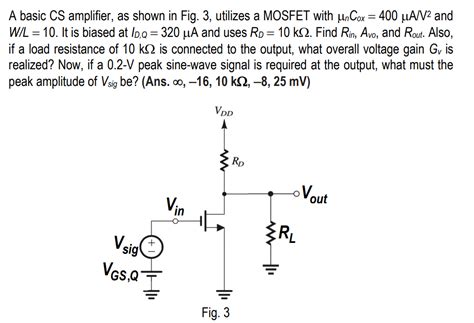 Solved A Basic Cs Amplifier As Shown In Fig 3 Utiliz