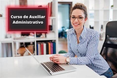 Curso de Auxiliar Administrativo Saiba Como se Inscrever Online Grátis