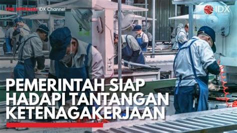 Pemerintah Siap Hadapi Tantangan Ketenagakerjaan