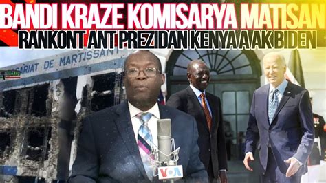 Voa Kreyol 22 Me 2024 Nouvel Alawonbadè Ayiti Kou Lotbò Dlo