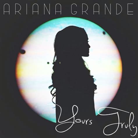 Ariana Grande - Yours Truly (custom album cover) by cyborobin on DeviantArt