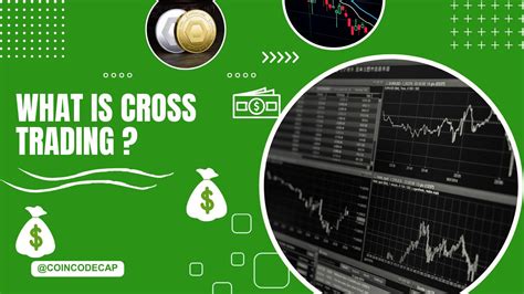 What Is Cross Trading 2024 Coincodecap Crypto Signals