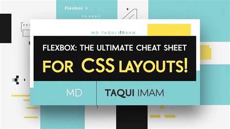 Flexbox The Ultimate Cheat Sheet For Css Layouts 🎨 By Taqui Imam