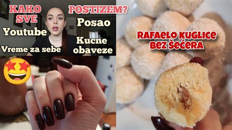 Vlog Kokos Raffaello Kuglice Bez E Era Kako Sve Posti Em Da