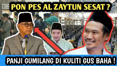 Gus Baha Terbaru Hari Ini Panji Gumilang Di Kuliti Gus Baha Youtube