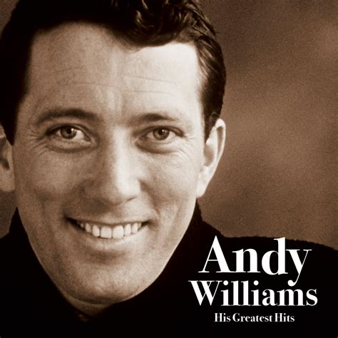 Andy Williams His Greatest Hits Uk Cds And Vinyl