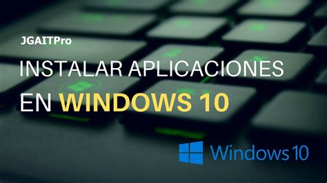 Instalar Aplicaciones Desde La Tienda De Windows 10 Youtube