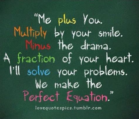 We Make The Perfect Equation Math Love Quote Math Quotes Love