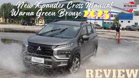 REVIEW XPANDER CROSS MANUAL GREEN BRONZE 2023 YouTube