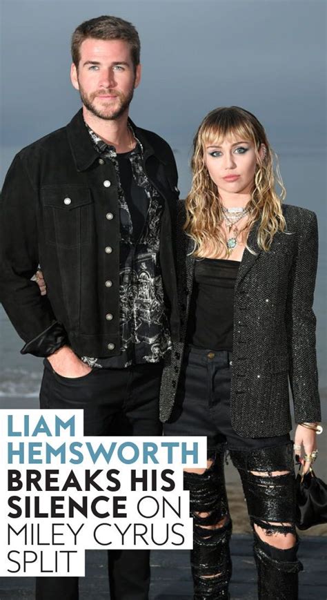 Liam Hemsworth Breaks Silence About Miley Cyrus Split Liam Hemsworth