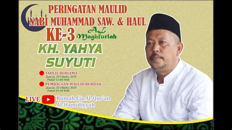 Live Streaming Tahlil Bersama Haul Ke 3 KH Yahya Suyuti Maqbaroh