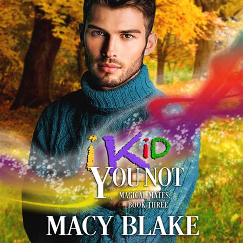 I Kid You Not Audiobook - Macy Blake