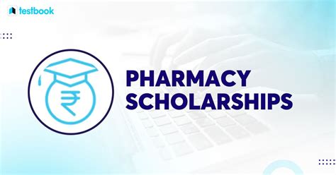 Pharmacy Scholarships: Check Eligibility, Application Process!