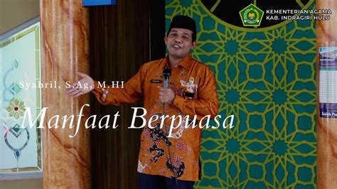 Tausiyah Ramadhan Eps 8 Manfaat Berpuasa Syahril S Ag M HI YouTube