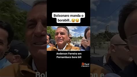 Bora Bill e Bora fiii do Bill até Bolsonaro entra no meme 22