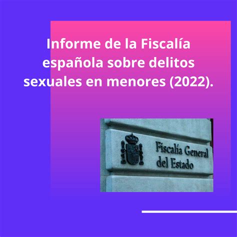 Incremento Significativo De Agresiones Sexuales Entre Menores Según La Fiscalía Española