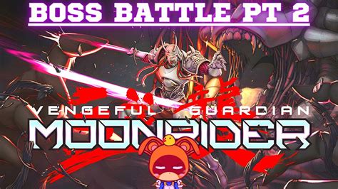 Vengeful Guardian Moonrider Gameplay Boss Battle Pt Youtube