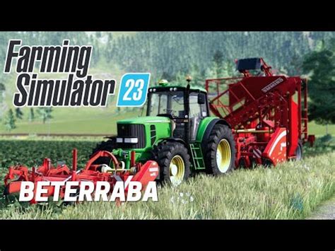 FARMING SIMULATOR 23 Colheita De Beterraba Time Lapse YouTube