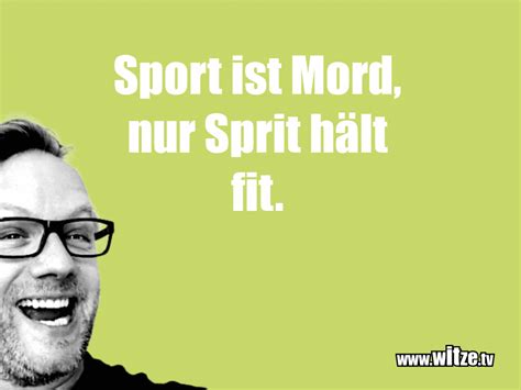 Sport ist Mord nur Kategorie Lustige Sprüche Witze tv