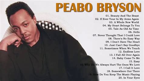 Peabo Bryson Greatest Hits Full Album The Best Of Peabo Bryson