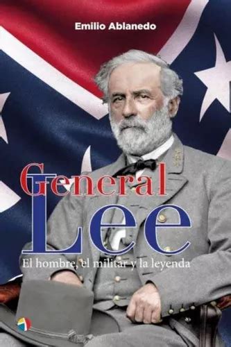 Livro Fisico General Lee Hombre Militar Y Leyenda Parcelamento Sem