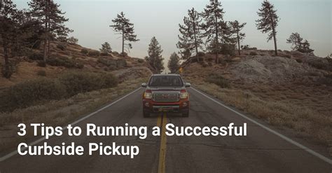 3 Tips to Running a Successful Curbside Pickup | Bringoz