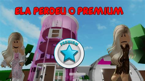 A MENINA MIMADA QUE PERDEU O PREMIUM NO BROOKHAVEN ROBLOX Historinha