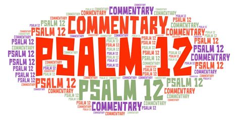 Psalm 12 Commentary – Explaining The Book