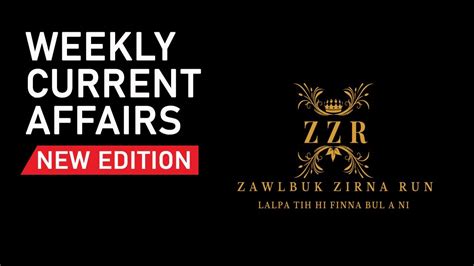 Weekly Current Affairs Zawlbuk Zirna Run Youtube